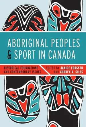 Aboriginal Peoples and Sport in Canada